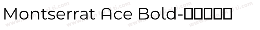 Montserrat Ace Bold字体转换